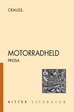 Crauss: »Motorradheld