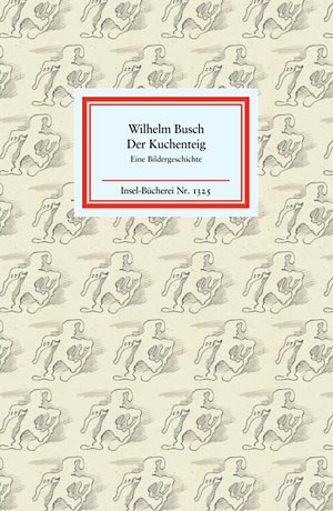 Wilhelm Busch: Der Kuchenteig