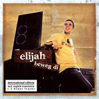 Elijah: Beweg di