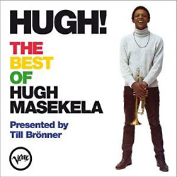 Hugh Masekela: Hugh! The Best of Hugh Masekela