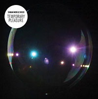 Simian Mobile Disco: Temporary Pleasure