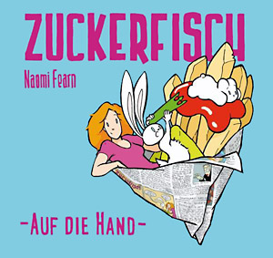 Naomi Fearn: Zuckerfisch – auf die Hand (#5)