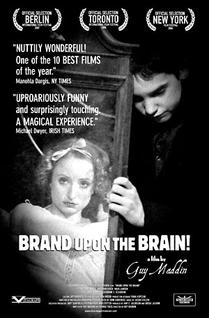 Brand upon the Brain! (R: Guy Maddin)