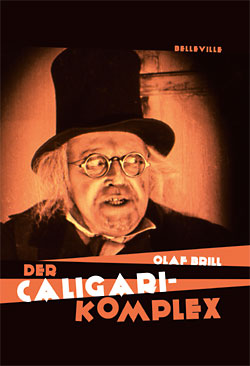 Olaf Brill: Der Caligari-Komplex