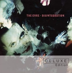 The Cure: Disintegration Deluxe Edition