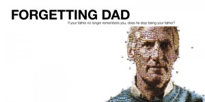 Forgetting Dad (R: Rick Minnich)