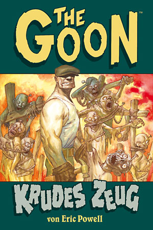 Eric Powell: The Goon: Krudes Zeug