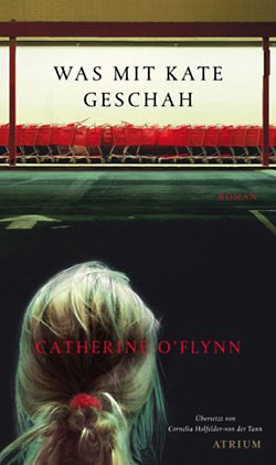 Catherine O’Flynn: Was mit Kate geschah