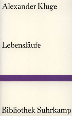 Alexander Kluge: Lebensläufe