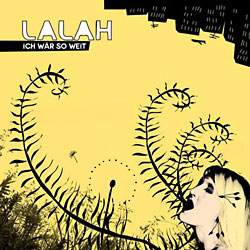 Lalah – Ich wär so weit