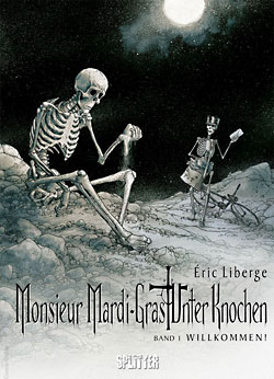 Eric Liberge – Monsieur Mardi Gras. Unter Knochen. Band 1