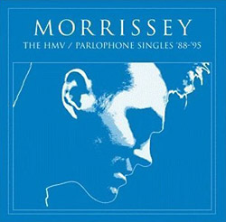 Morrissey: The HMV/Parophone Singles '88 – '95