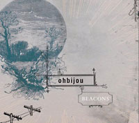 Ohbijou: Beacons