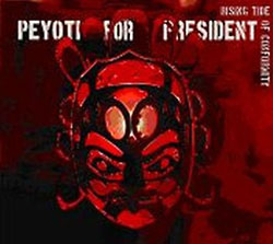 Peyoti for President: Rising Tide of Conformity