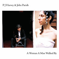 PJ Harvey & John Parish: A Woman A Man Walked By