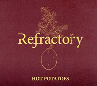 Refractory: Hot Potatoes