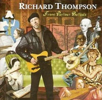Richard Thompson, Front Parlour Ballads