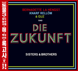 DIE ZUKUNFT: Sisters and Brothers