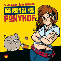 Sarah Burrini: Das Leben ist kein Ponyhof