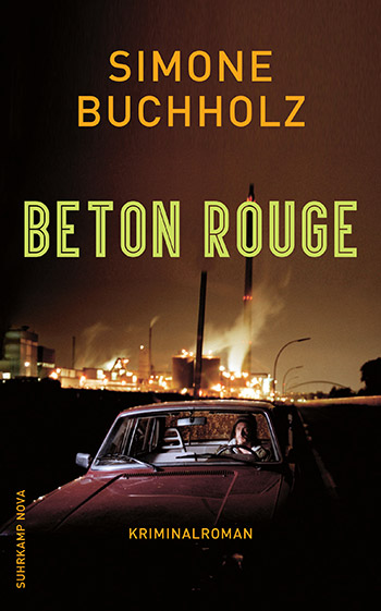 »Beton Rouge« von Simone Buchholz